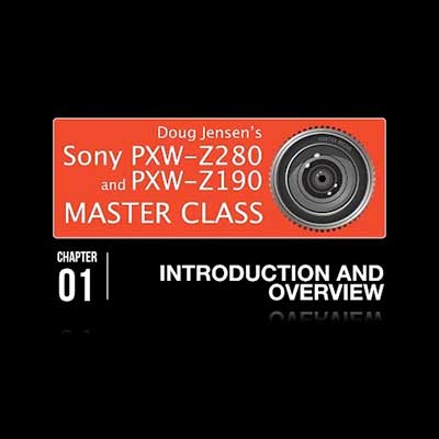 Doug Jensen’s Sony Z280 Master Class video thumbnail
