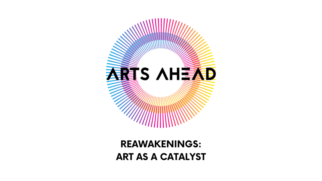 Arts Ahead - Reawakenings: Art as a Catalyst logo